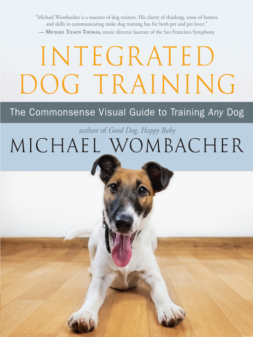 Title details for Integrated Dog Training by Michael Wombacher - Available